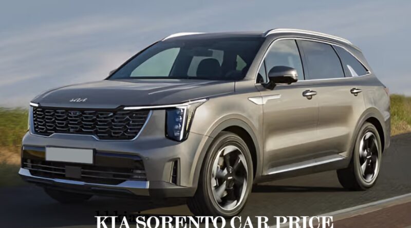 Kia Sorento Car Price in India