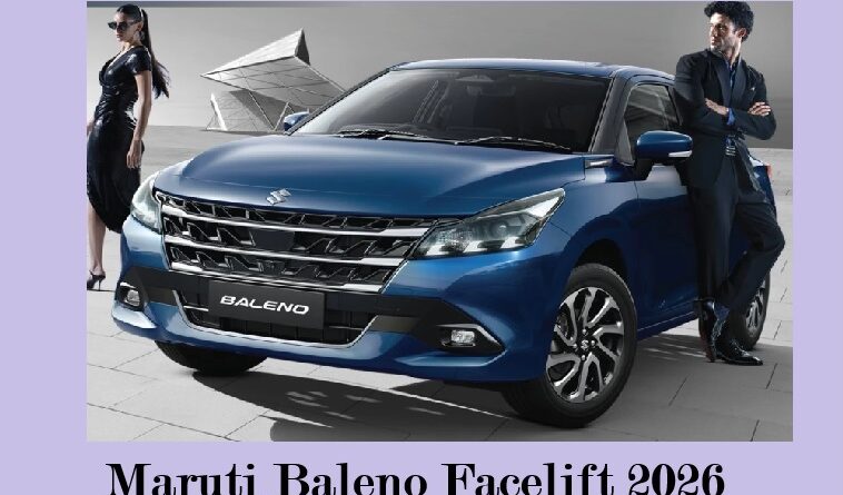 Maruti Baleno Facelift 2026